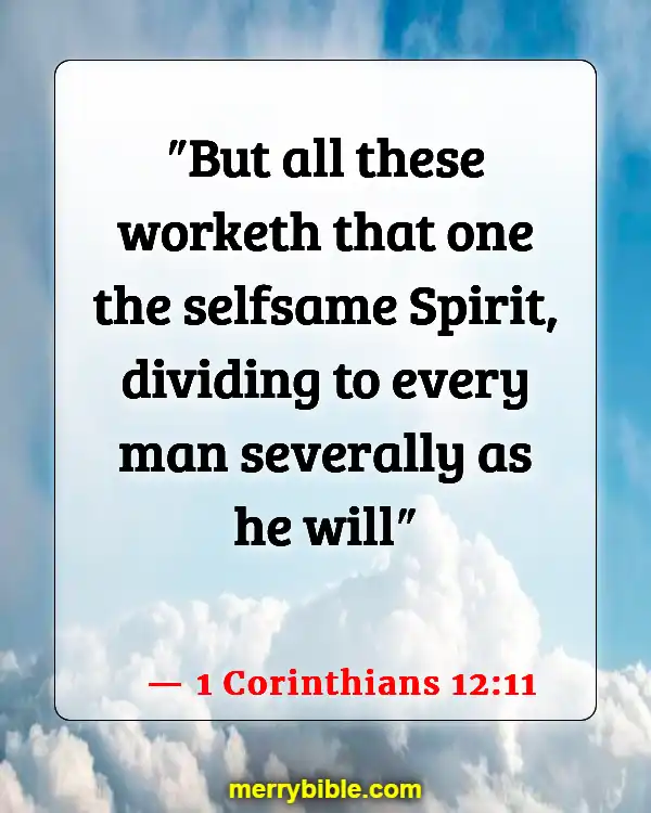 Bible Verses About Being Unique And Special (1 Corinthians 12:11)