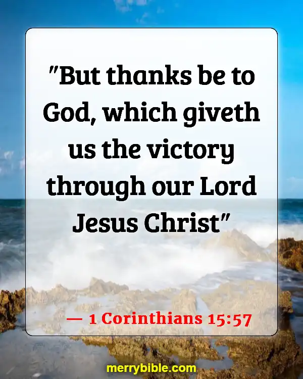 Bible Verses On Victory Through The Blood Of Jesus (1 Corinthians 15:57)