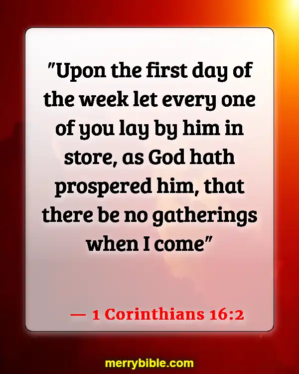 Bible Verses About Coming Together To Worship (1 Corinthians 16:2)
