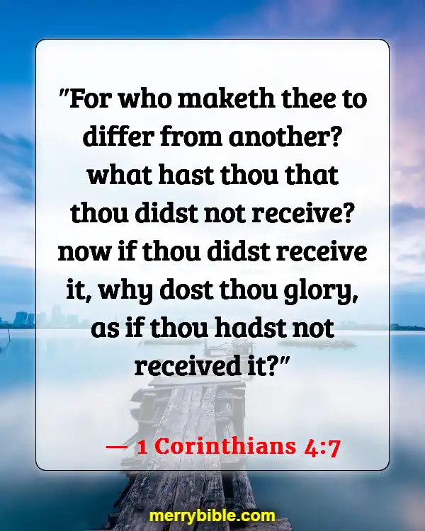 Bible Verses About Being Unique And Special (1 Corinthians 4:7)