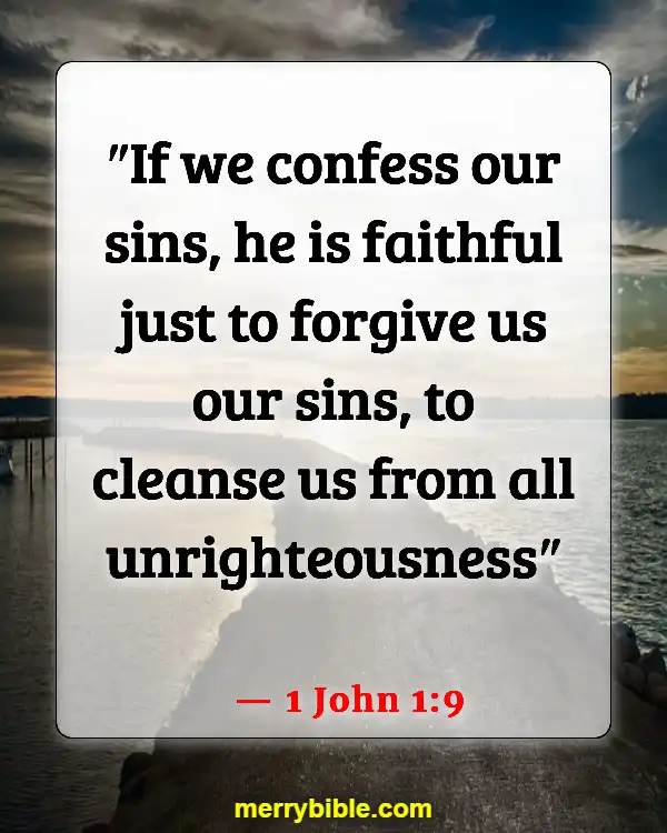 Bible Verses For Dealing With Difficult Family Members (1 John 1:9)