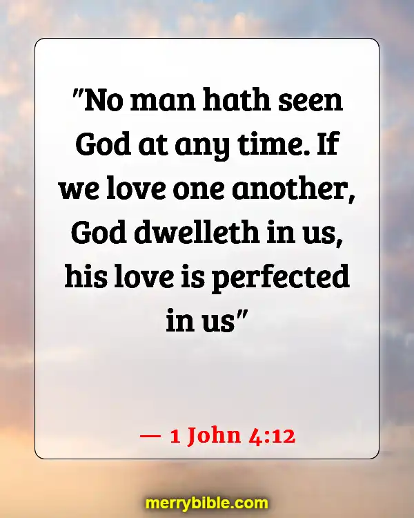 Bible Verses About God Holding Us Together In His Arms (1 John 4:12)