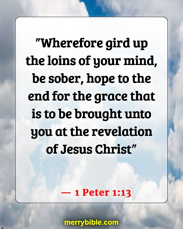 Bible Verses About Rebuilding Yourself (1 Peter 1:13)