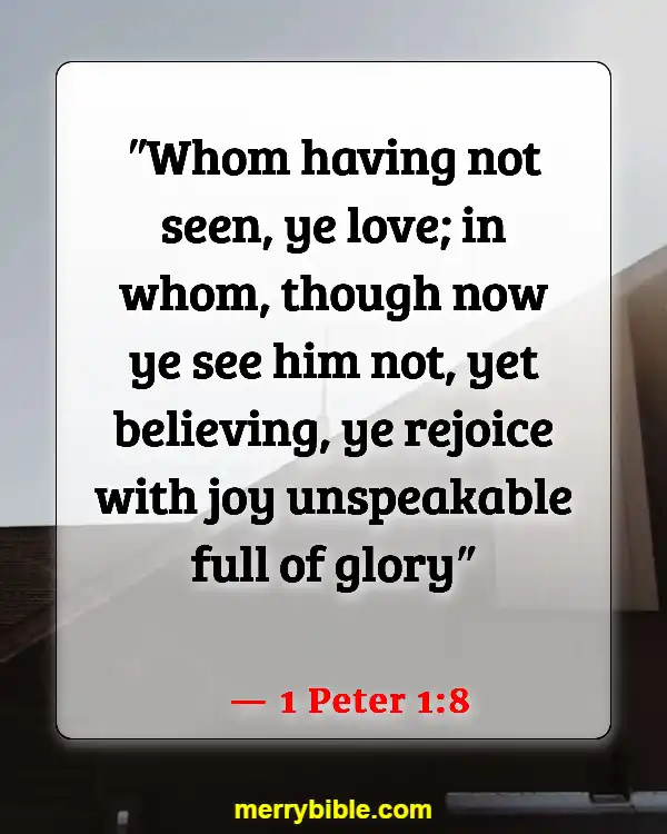 Bible Verses About Living Life To The Fullest (1 Peter 1:8)