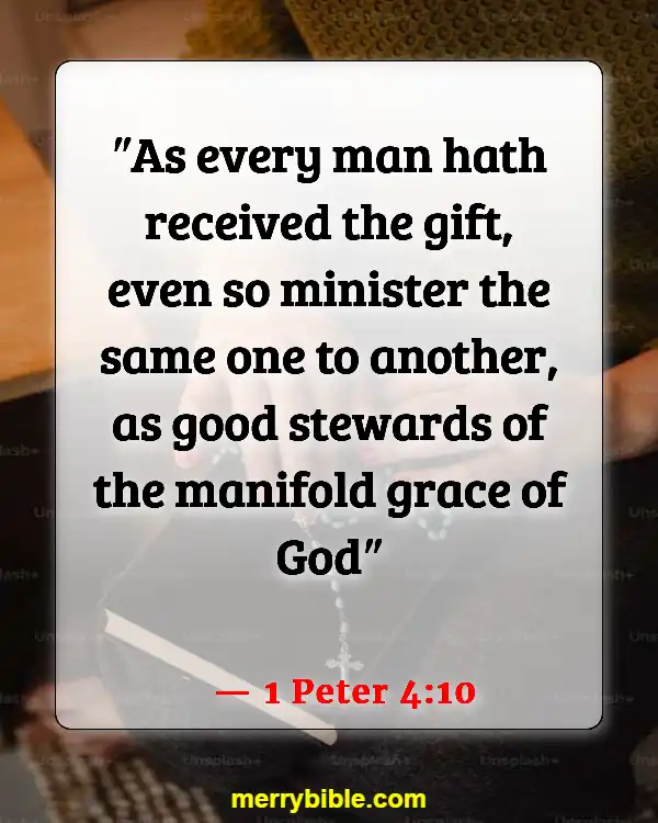 Bible Verses About Belonging To The Family Of God (1 Peter 4:10)