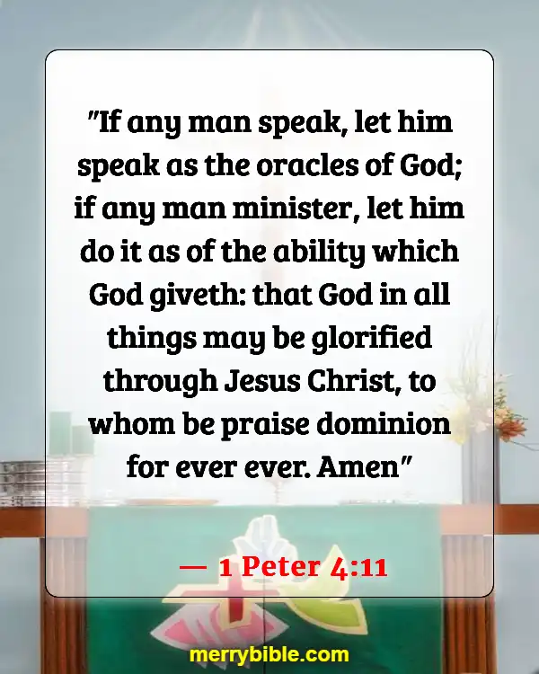 Bible Verses About God Walking With Us Through Hard Times (1 Peter 4:11)