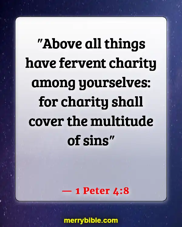 Bible Verses About Taking Care Of Your Elderly Parents (1 Peter 4:8)