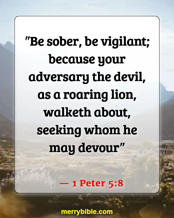Bible Verses About Deception In The Last Days (1 Peter 5:8)