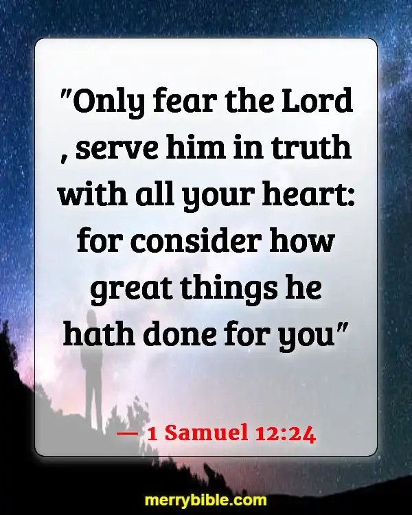 Bible Verses About Remembering What God Has Done (1 Samuel 12:24)