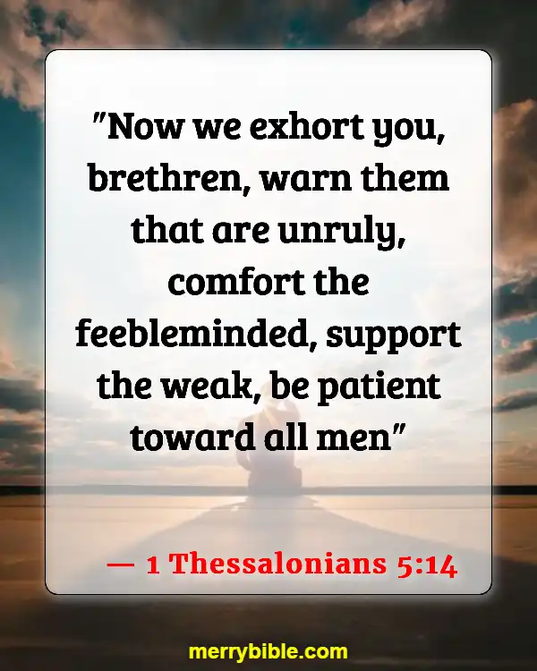 Bible Verses About Coming Together To Worship (1 Thessalonians 5:14)