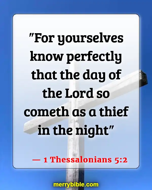Bible Verses About Destruction Of The Earth By Fire (1 Thessalonians 5:2)