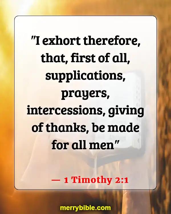 Bible Verses For Dealing With Difficult Family Members (1 Timothy 2:1)