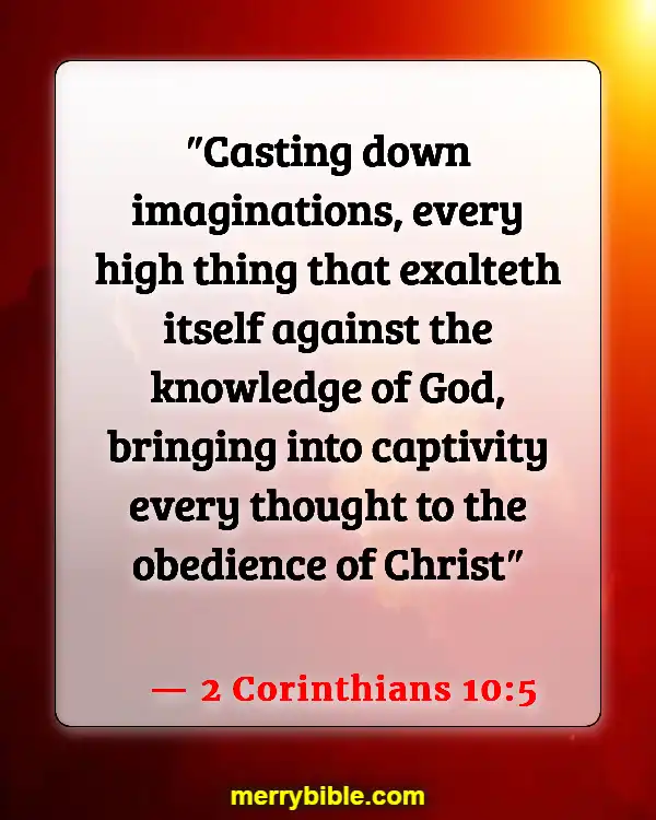 Bible Verses About Rebuilding Yourself (2 Corinthians 10:5)
