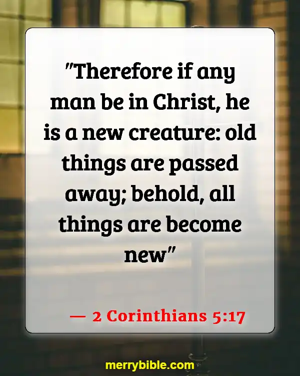 Bible Verses About Being Unique And Special (2 Corinthians 5:17)
