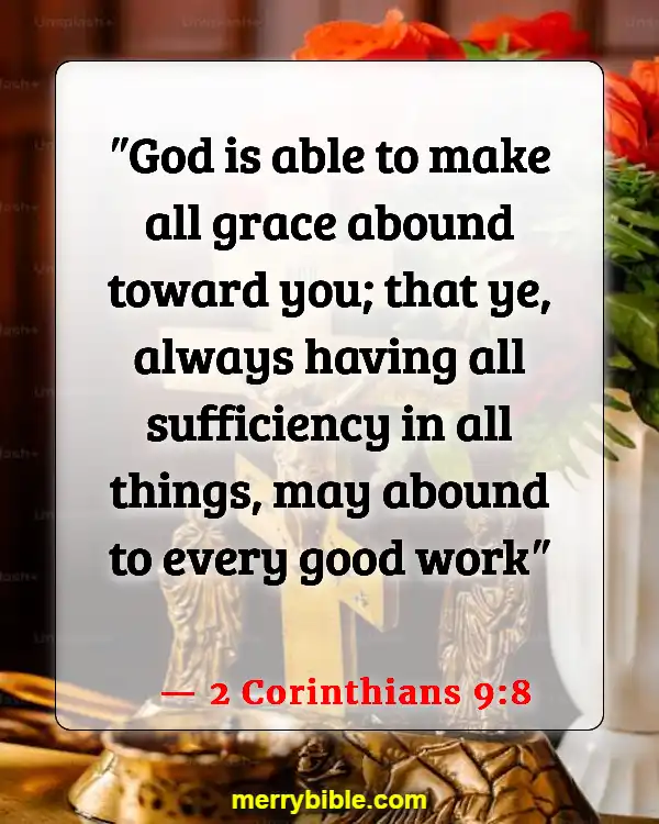 Bible Verses About Living Life To The Fullest (2 Corinthians 9:8)