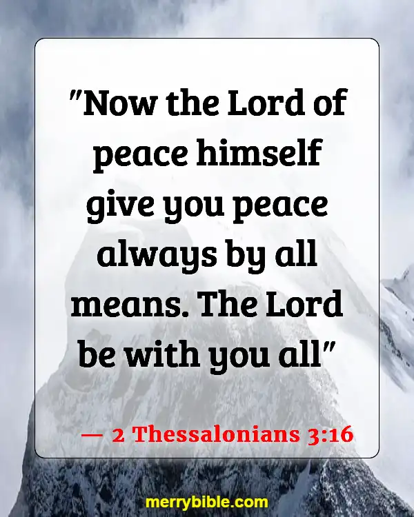 Bible Verses About Staying Calm In The Storm And Trusting God (2 Thessalonians 3:16)