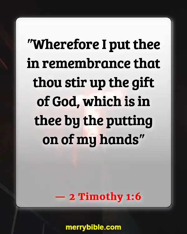 Bible Verses About Being Unique And Special (2 Timothy 1:6)