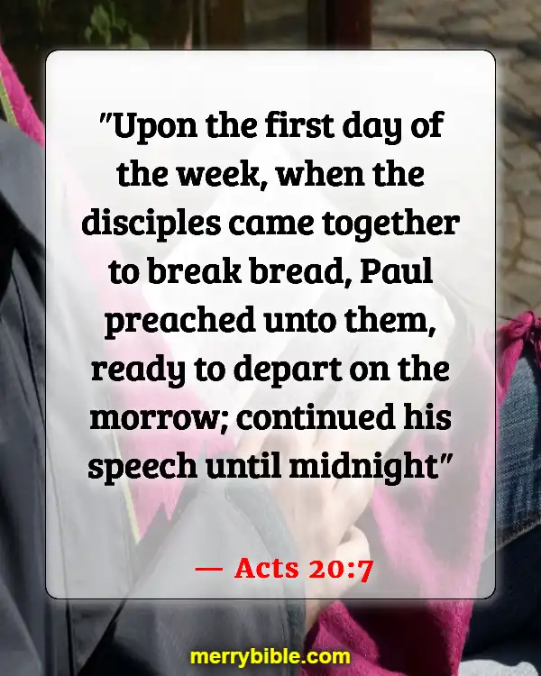 Bible Verses About Coming Together To Worship (Acts 20:7)