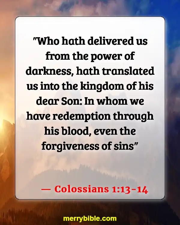 Bible Verses On Victory Through The Blood Of Jesus (Colossians 1:13-14)