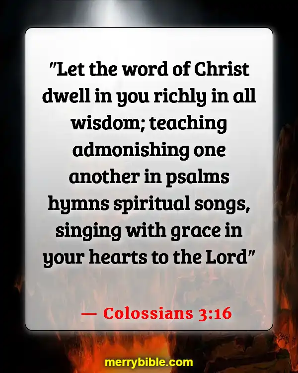 Bible Verses About Coming Together To Worship (Colossians 3:16)
