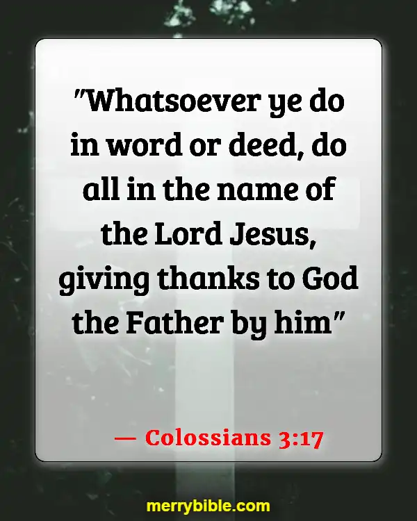 Bible Verses About Business Blessings (Colossians 3:17)