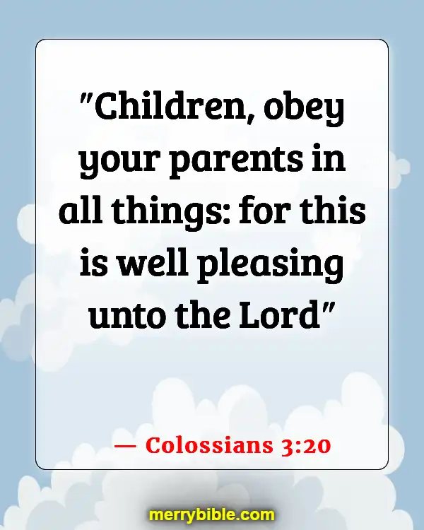 Bible Verses About Taking Care Of Your Elderly Parents (Colossians 3:20)