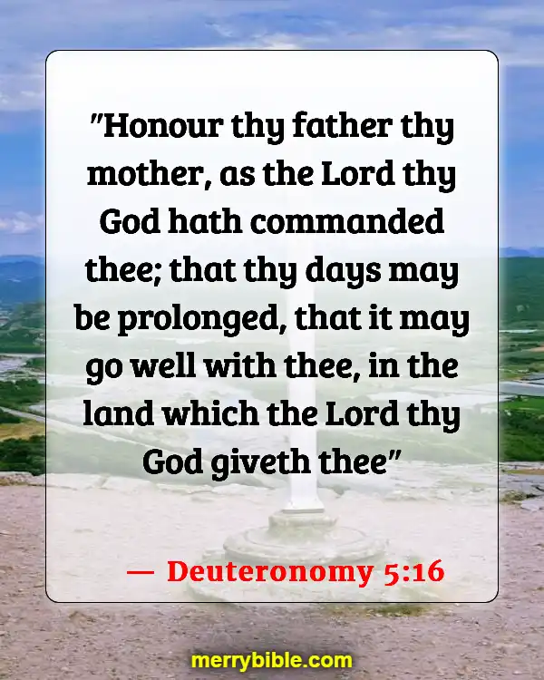 Bible Verses About Taking Care Of Your Elderly Parents (Deuteronomy 5:16)