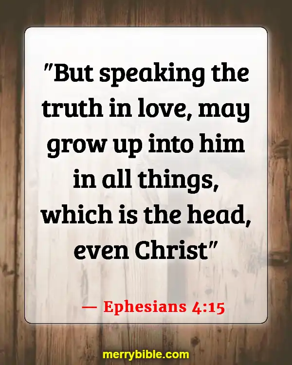 Bible Verses About God’s Love For Unbelievers (Ephesians 4:15)