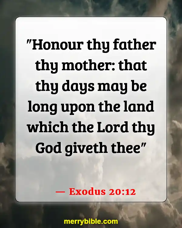 Bible Verses About Taking Care Of Your Elderly Parents (Exodus 20:12)