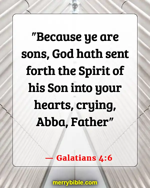 Bible Verses About Belonging To The Family Of God (Galatians 4:6)