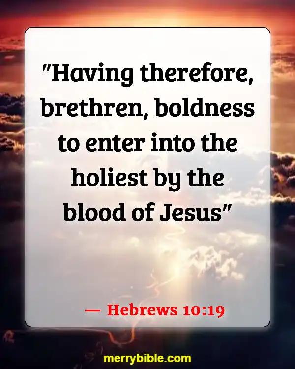Bible Verses On Victory Through The Blood Of Jesus (Hebrews 10:19)