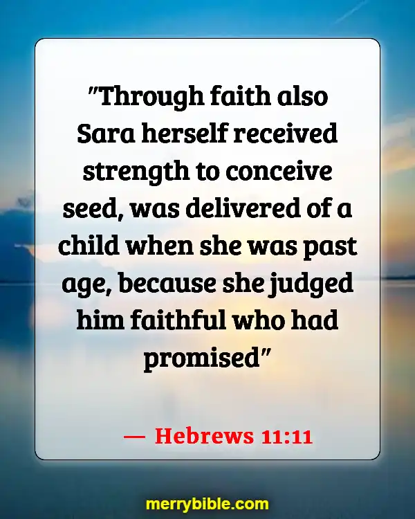 Bible Verses About Remembering What God Has Done (Hebrews 11:11)