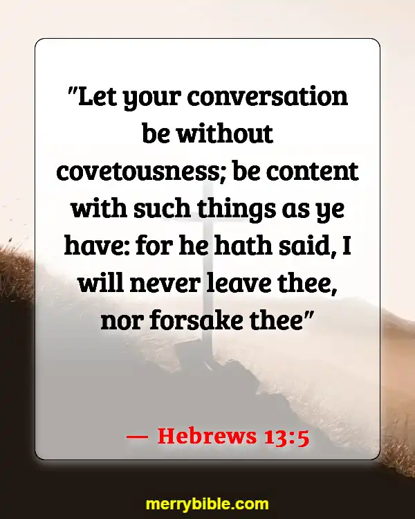 Bible Verses About God Walking With Us Through Hard Times (Hebrews 13:5)