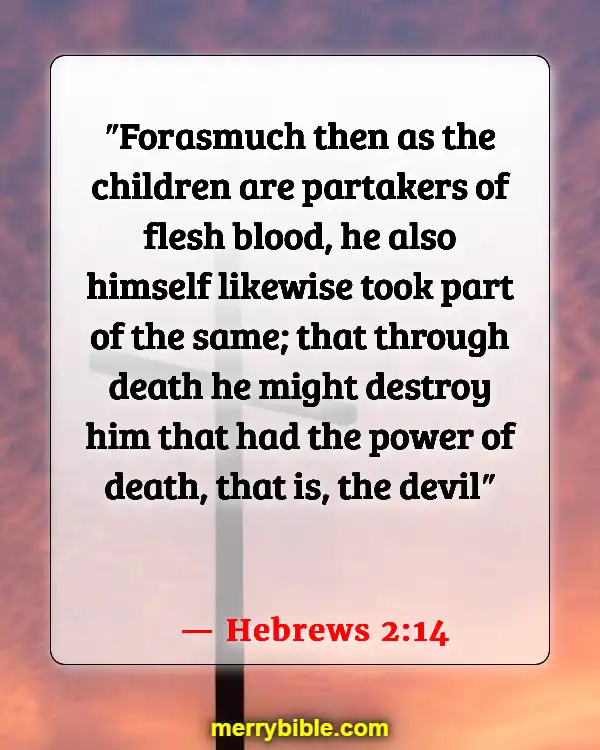 Bible Verses On Victory Through The Blood Of Jesus (Hebrews 2:14)