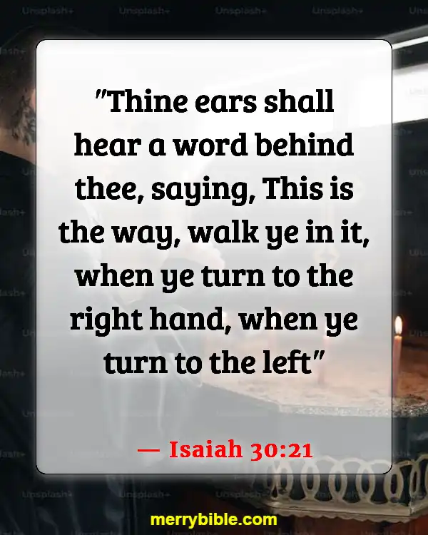 Bible Verses About God Directing Your Path (Isaiah 30:21)