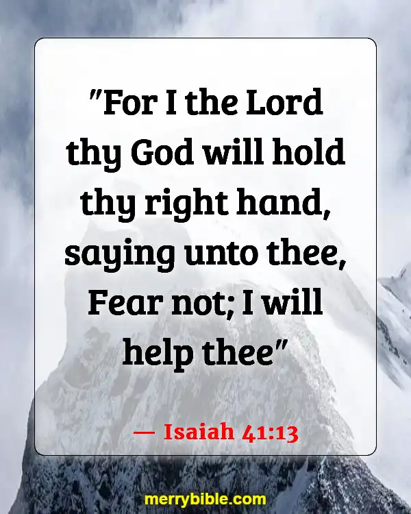 Bible Verses About God Walking With Us Through Hard Times (Isaiah 41:13)