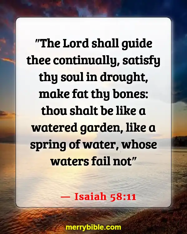 Bible Verses About God Directing Your Path (Isaiah 58:11)