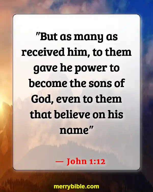 Bible Verses About Belonging To The Family Of God (John 1:12)