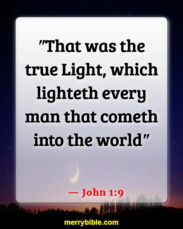 Bible Verses About God’s Love For Unbelievers (John 1:9)