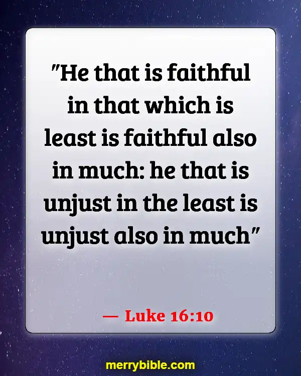 Bible Verses About Living Life To The Fullest (Luke 16:10)