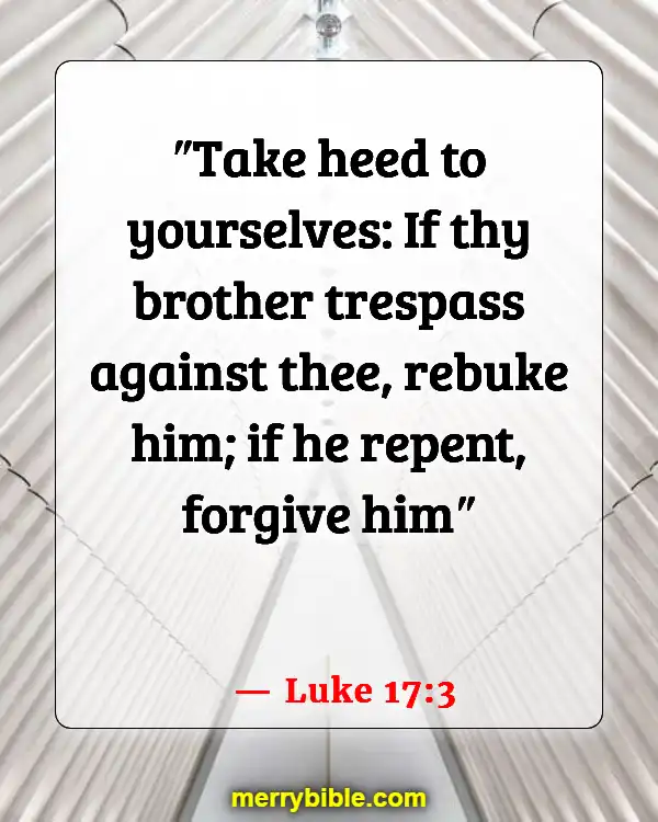 Bible Verses For Dealing With Difficult Family Members (Luke 17:3)