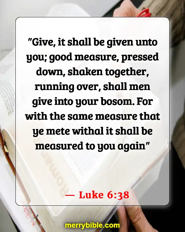 Bible Verses About Material Possessions (Luke 6:38)