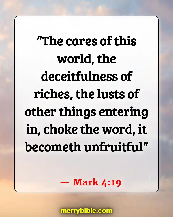 Bible Verses About Material Possessions (Mark 4:19)