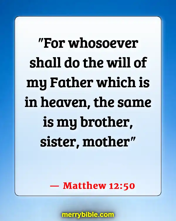 Bible Verses About Belonging To The Family Of God (Matthew 12:50)