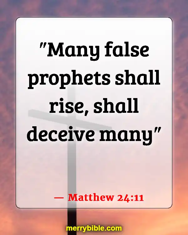 Bible Verses About Deception In The Last Days (Matthew 24:11)