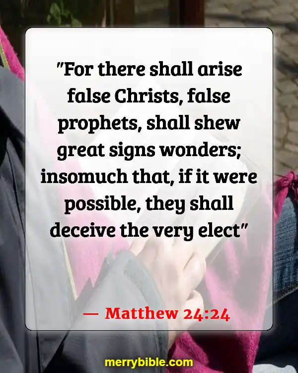 Bible Verses About Deception In The Last Days (Matthew 24:24)