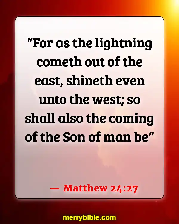 Bible Verses About Destruction Of The Earth By Fire (Matthew 24:27)