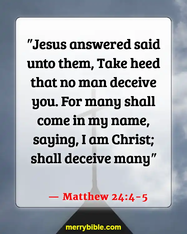 Bible Verses About Deception In The Last Days (Matthew 24:4-5)