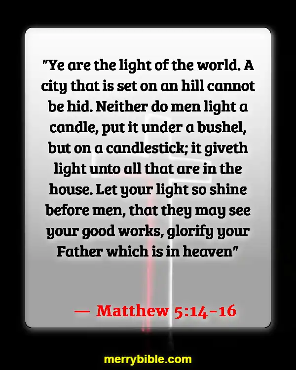 Bible Verses About God’s Love For Unbelievers (Matthew 5:14-16)