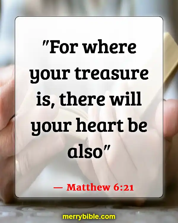 Bible Verses About Material Possessions (Matthew 6:21)